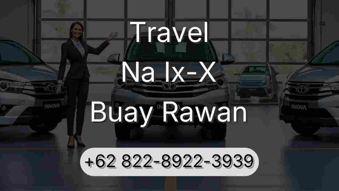 Travel Na Ix-X Buay Rawan