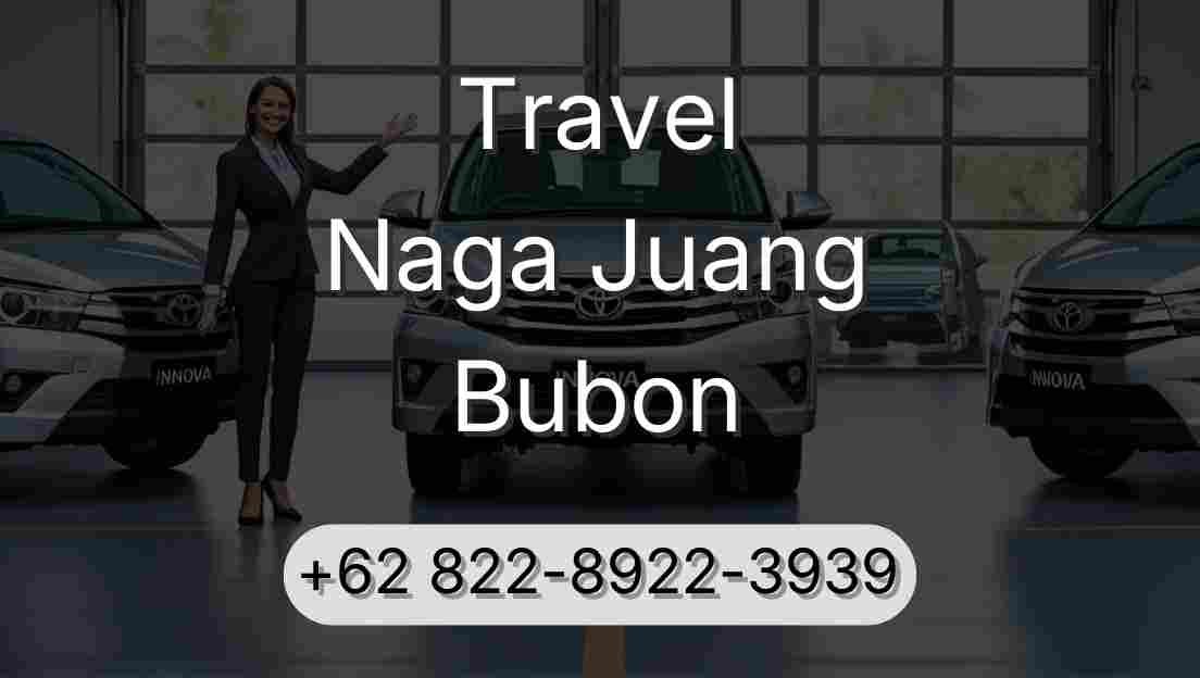 Travel Naga Juang Bubon