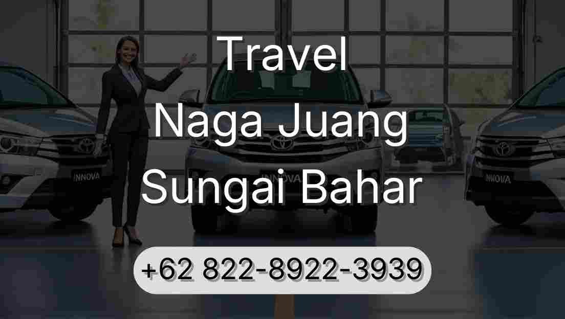 Travel Naga Juang Sungai Bahar