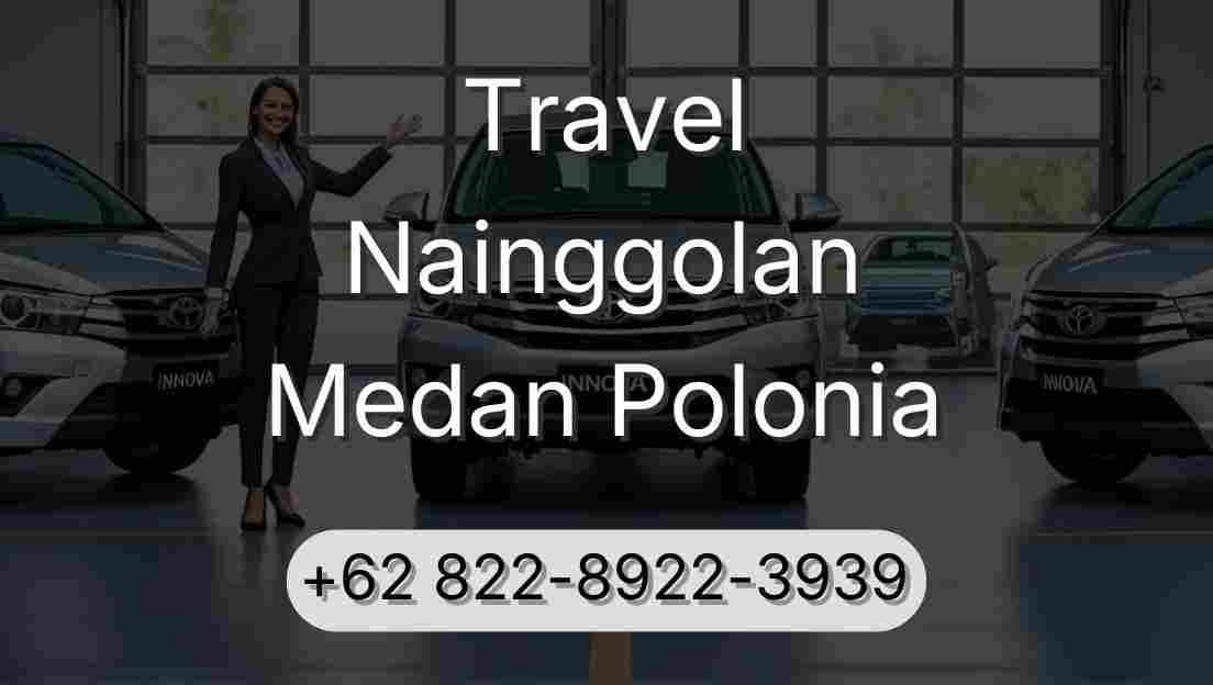 Travel Nainggolan Medan Polonia