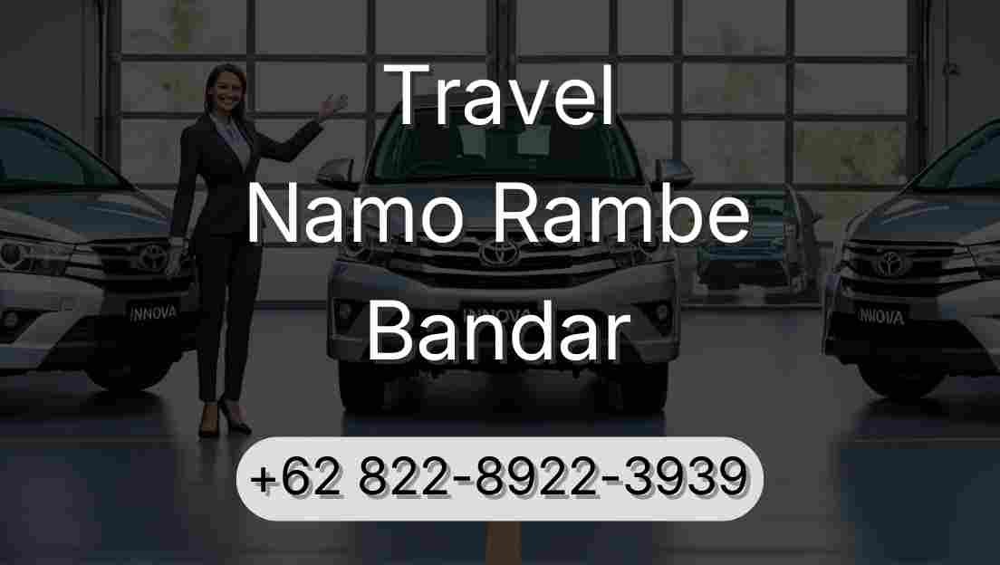 Travel Namo Rambe Bandar