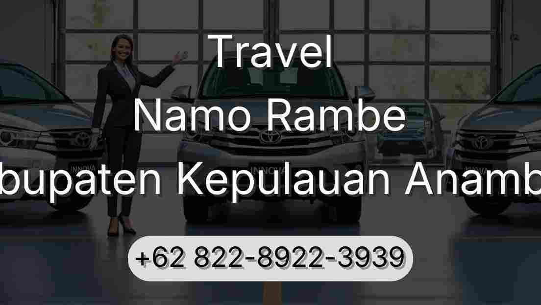 Travel Namo Rambe Kabupaten Kepulauan Anambas