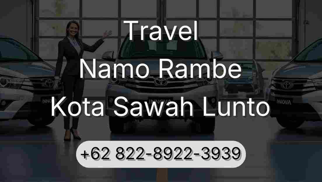 Travel Namo Rambe Kota Sawah Lunto