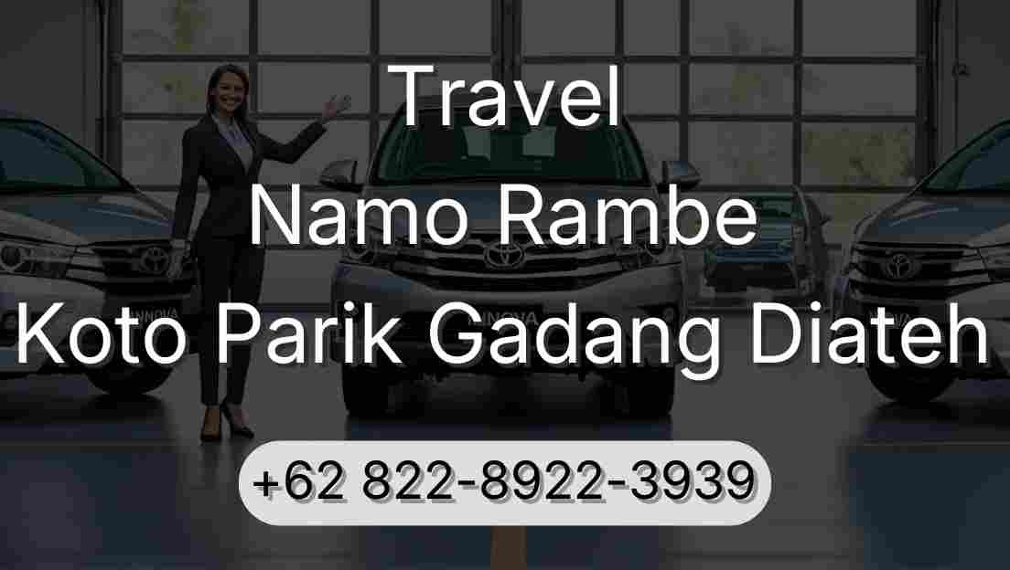 Travel Namo Rambe Koto Parik Gadang Diateh
