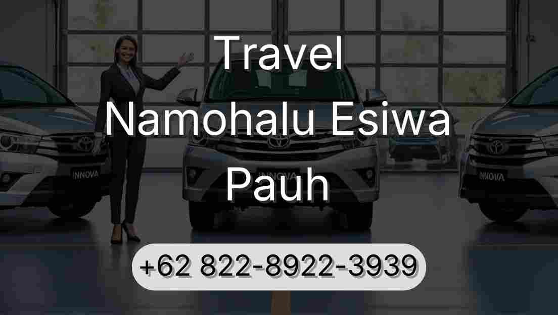Travel Namohalu Esiwa Pauh