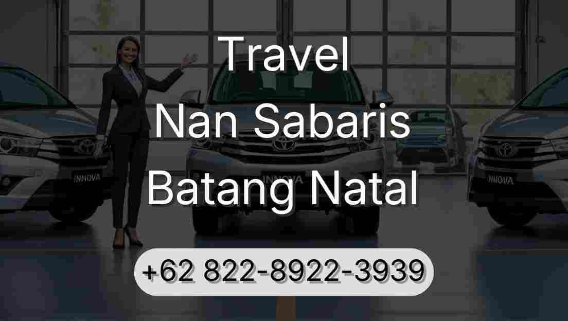 Travel Nan Sabaris Batang Natal