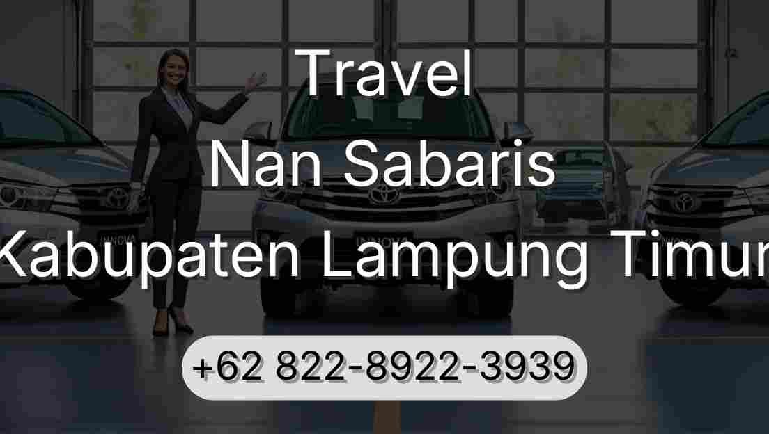 Travel Nan Sabaris Kabupaten Lampung Timur
