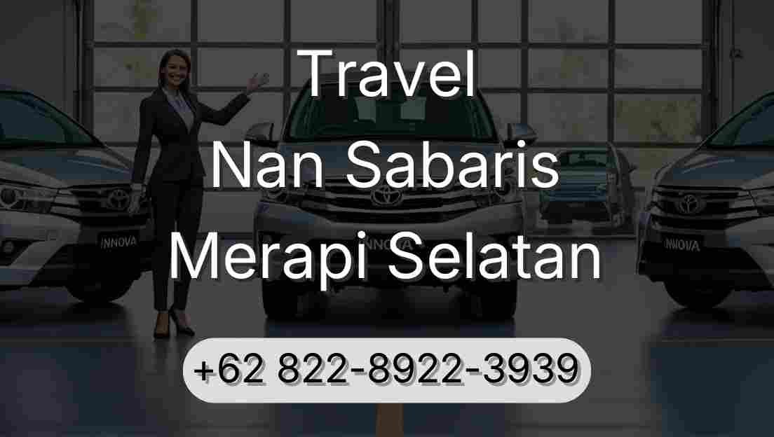 Travel Nan Sabaris Merapi Selatan