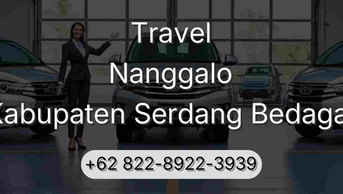 Travel Nanggalo Kabupaten Serdang Bedagai