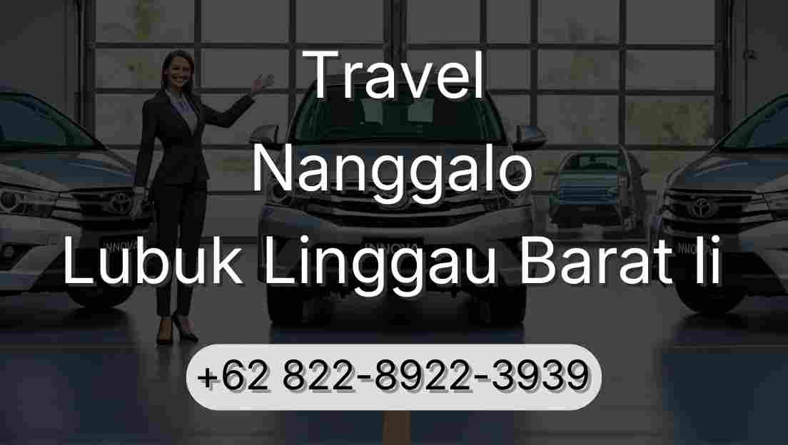 Travel Nanggalo Lubuk Linggau Barat Ii