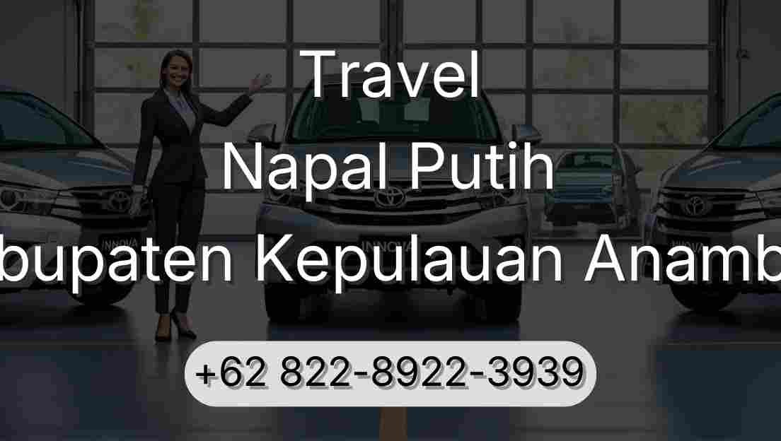 Travel Napal Putih Kabupaten Kepulauan Anambas