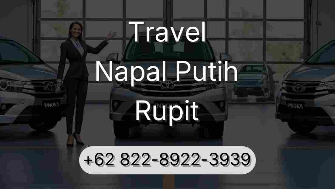 Travel Napal Putih Rupit