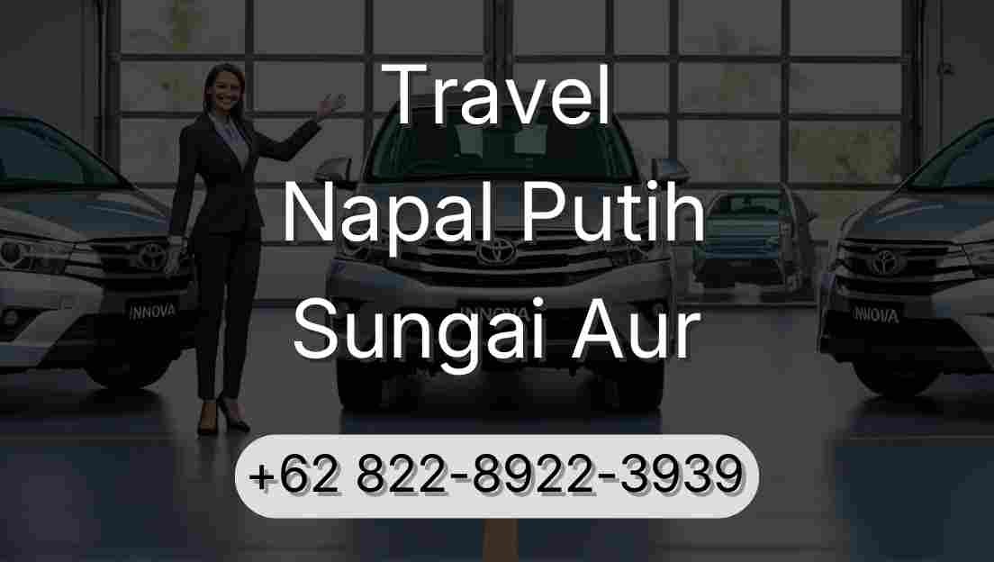 Travel Napal Putih Sungai Aur