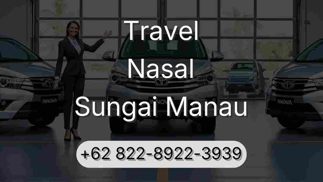 Travel Nasal Sungai Manau