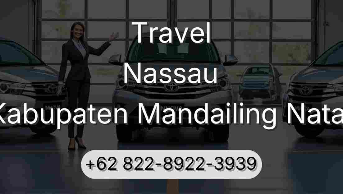Travel Nassau Kabupaten Mandailing Natal