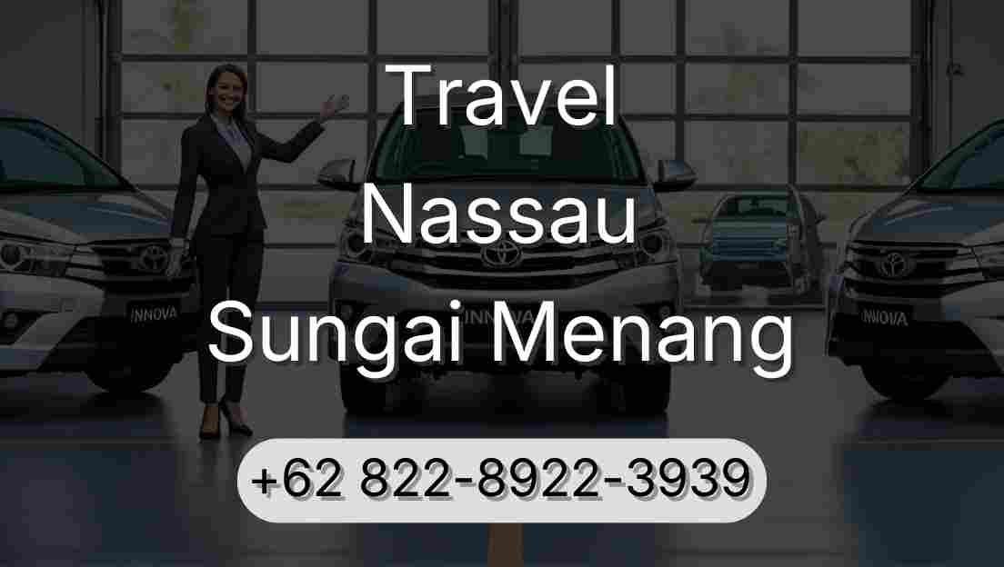 Travel Nassau Sungai Menang