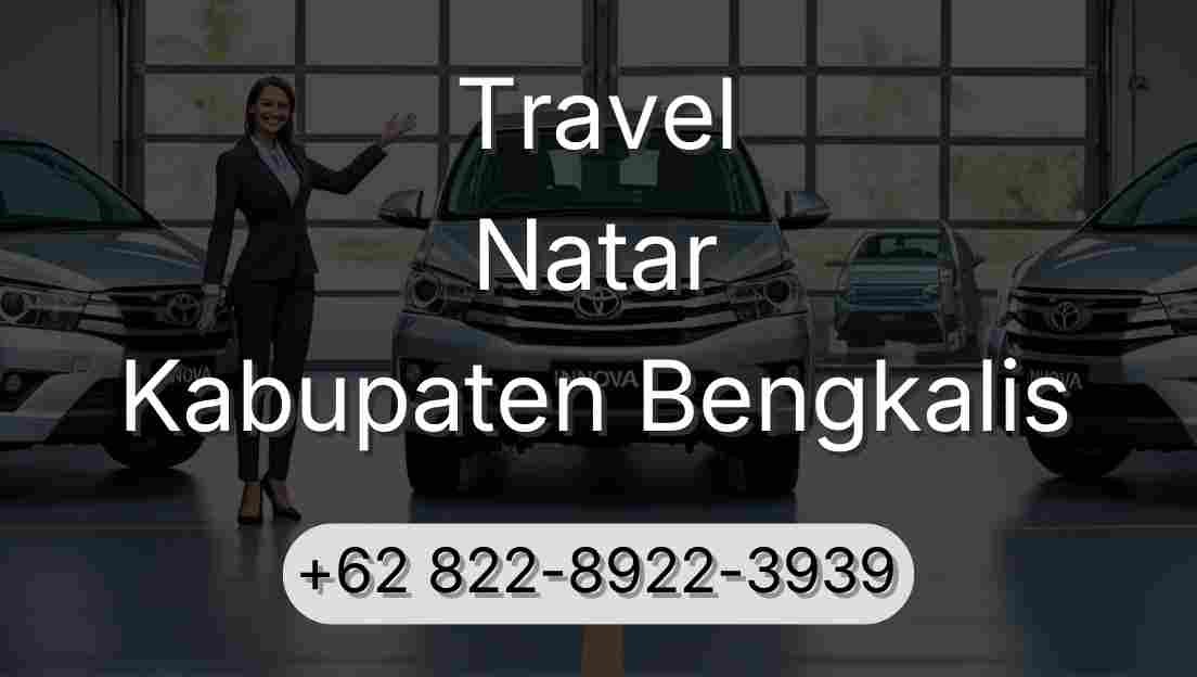 Travel Natar Kabupaten Bengkalis