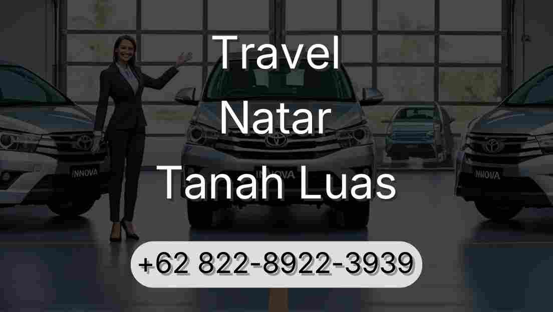 Travel Natar Tanah Luas