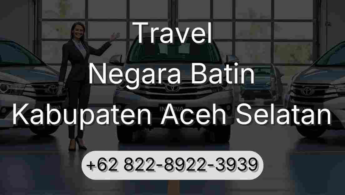 Travel Negara Batin Kabupaten Aceh Selatan
