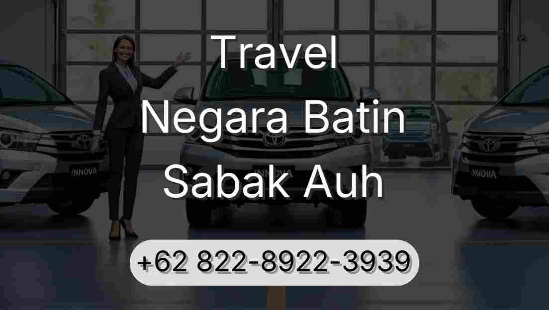 Travel Negara Batin Sabak Auh