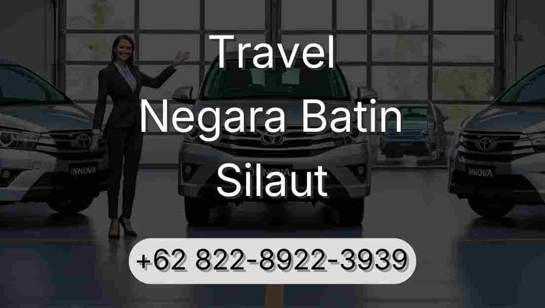 Travel Negara Batin Silaut