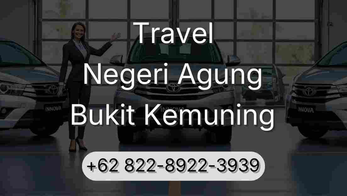 Travel Negeri Agung Bukit Kemuning