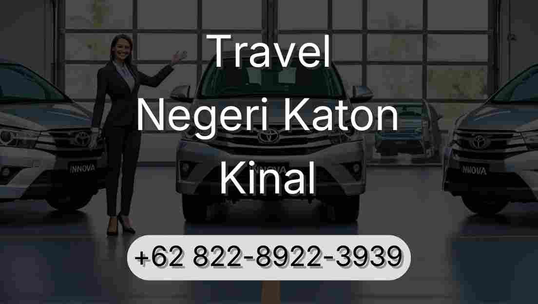 Travel Negeri Katon Kinal