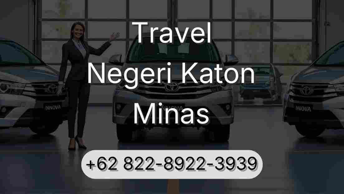 Travel Negeri Katon Minas
