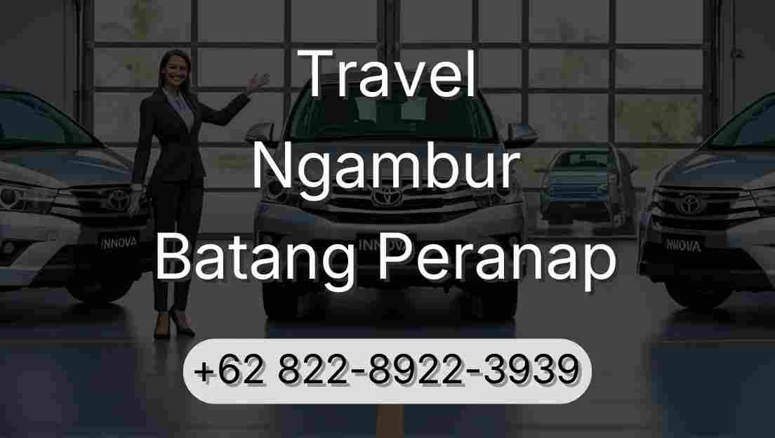 Travel Ngambur Batang Peranap