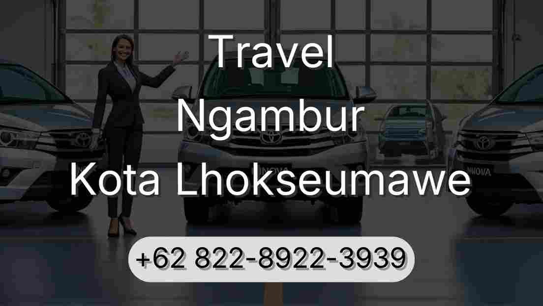 Travel Ngambur Kota Lhokseumawe