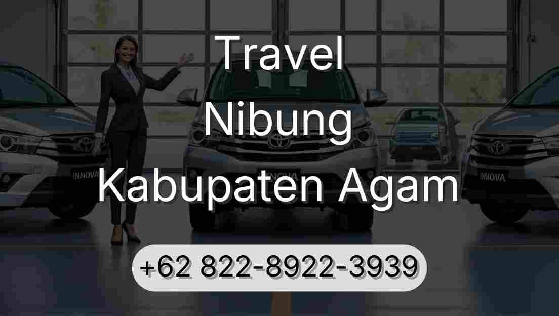 Travel Nibung Kabupaten Agam