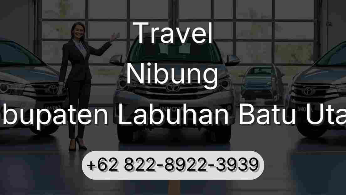 Travel Nibung Kabupaten Labuhan Batu Utara