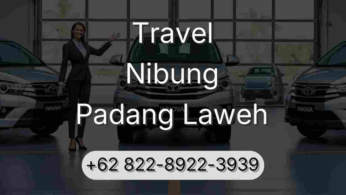 Travel Nibung Padang Laweh