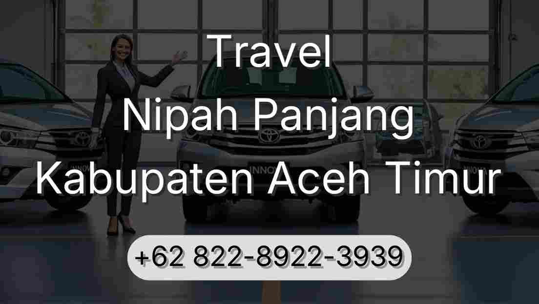Travel Nipah Panjang Kabupaten Aceh Timur