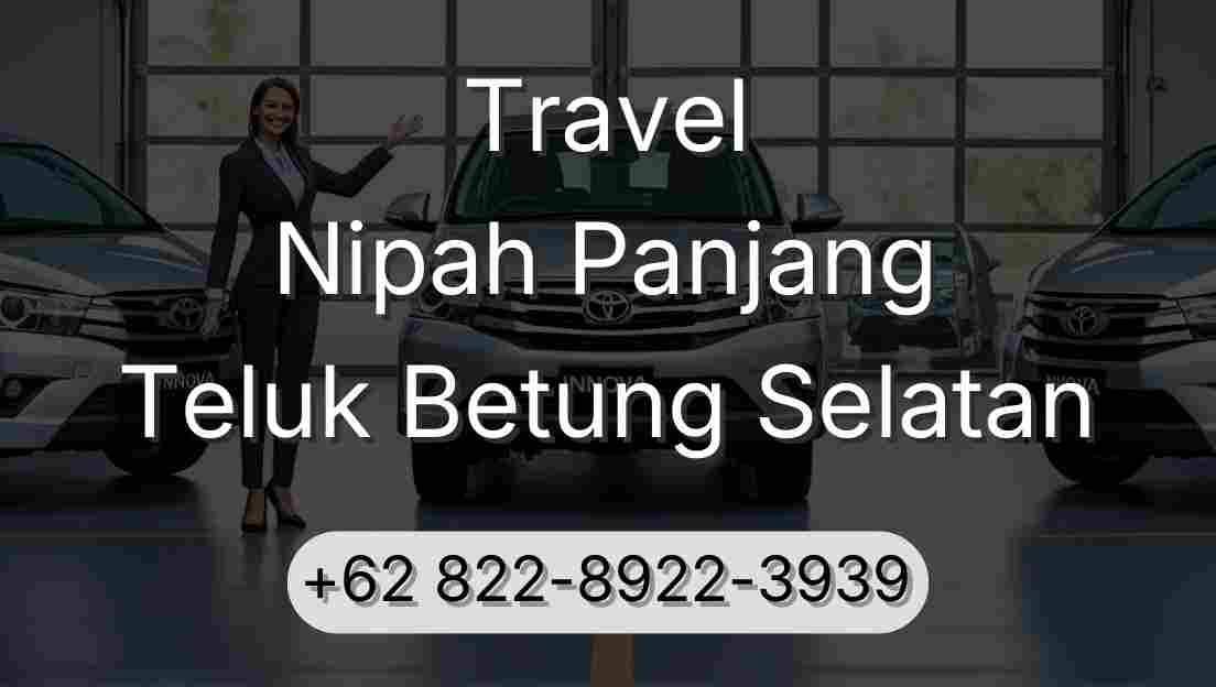 Travel Nipah Panjang Teluk Betung Selatan