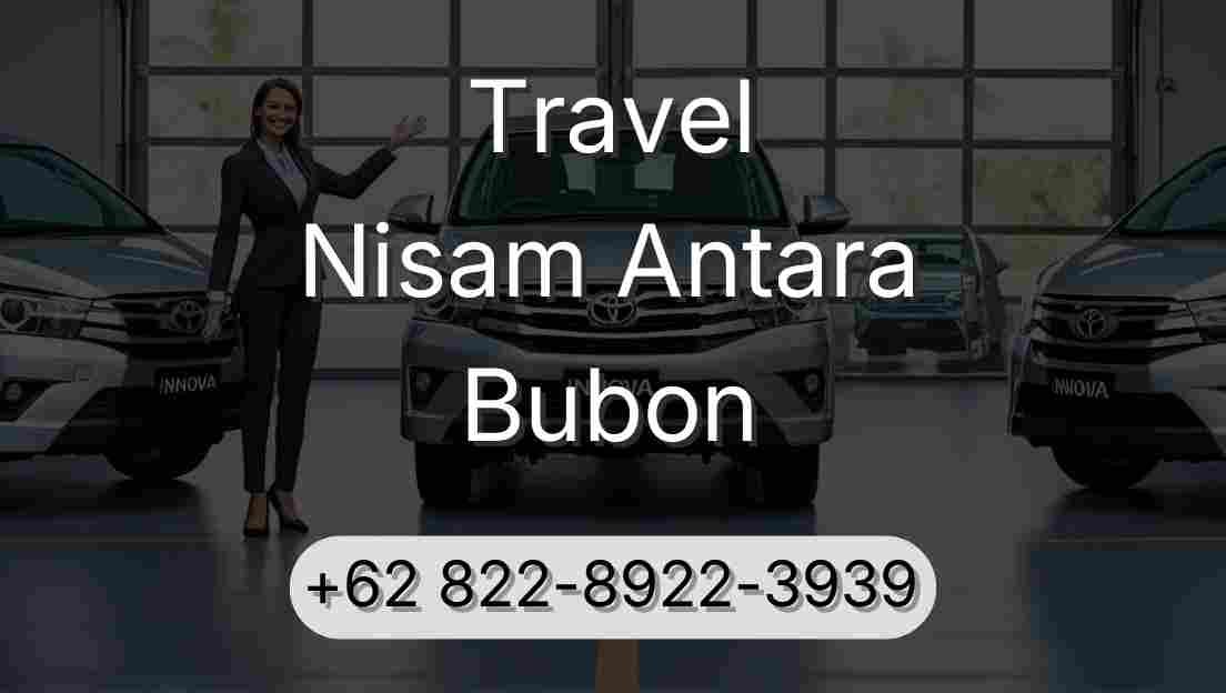 Travel Nisam Antara Bubon