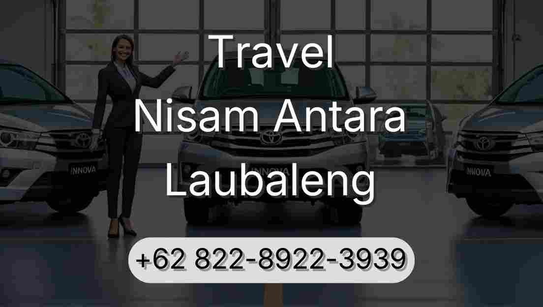 Travel Nisam Antara Laubaleng