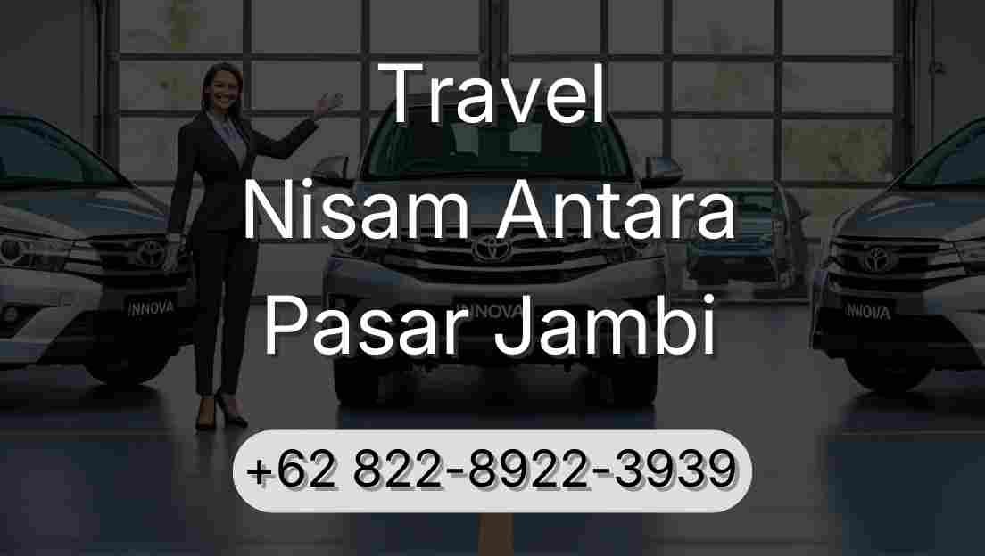 Travel Nisam Antara Pasar Jambi