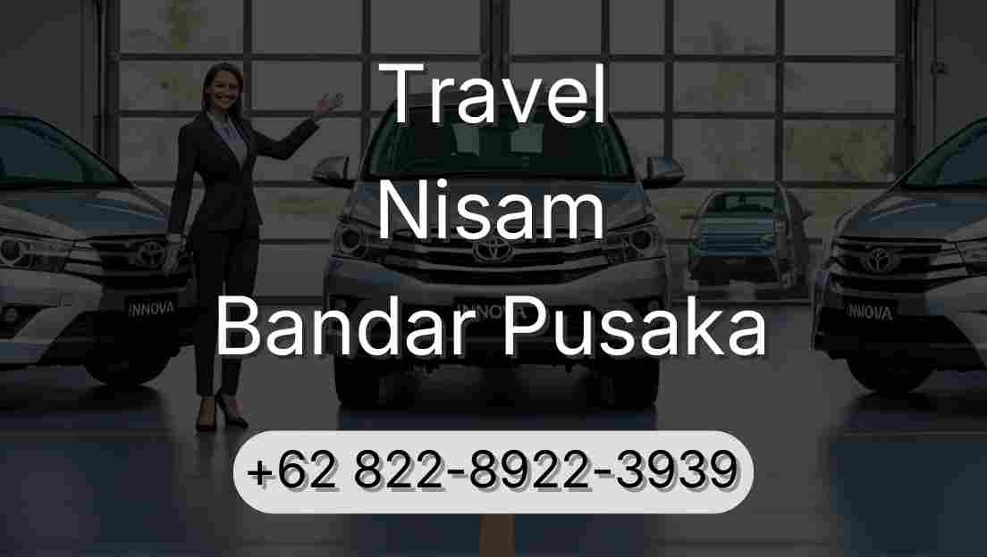 Travel Nisam Bandar Pusaka