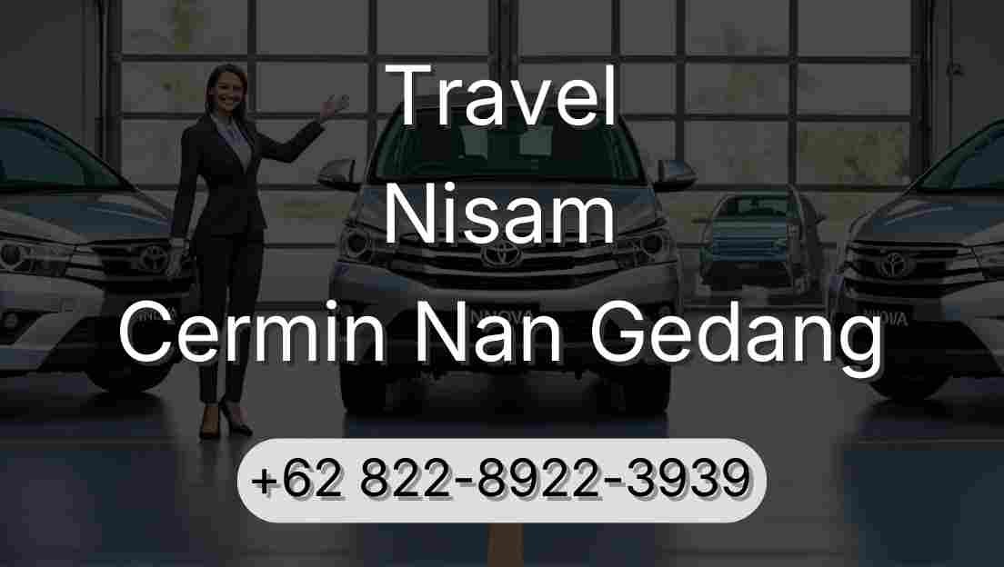 Travel Nisam Cermin Nan Gedang