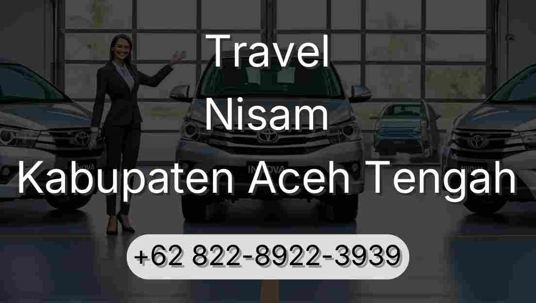 Travel Nisam Kabupaten Aceh Tengah