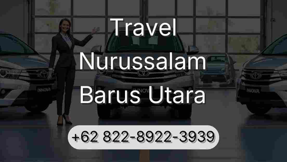 Travel Nurussalam Barus Utara