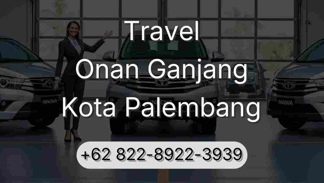 Travel Onan Ganjang Kota Palembang