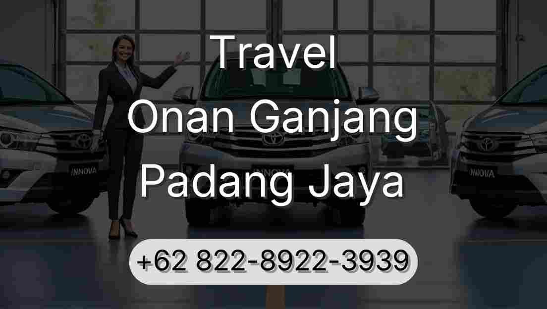 Travel Onan Ganjang Padang Jaya