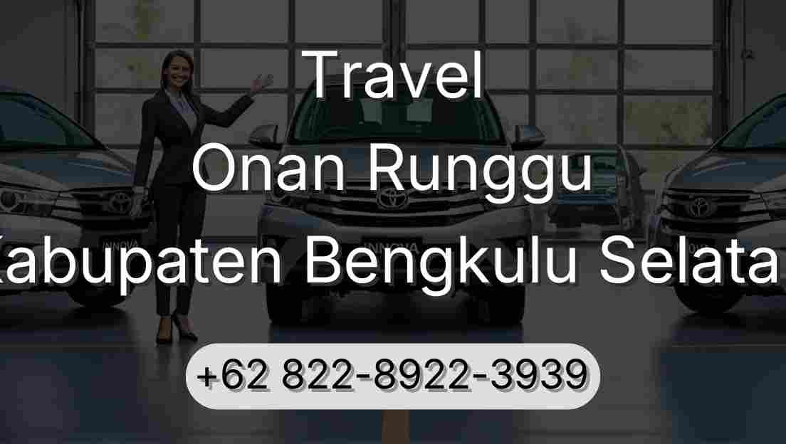 Travel Onan Runggu Kabupaten Bengkulu Selatan