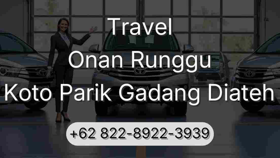 Travel Onan Runggu Koto Parik Gadang Diateh