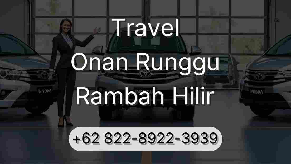 Travel Onan Runggu Rambah Hilir
