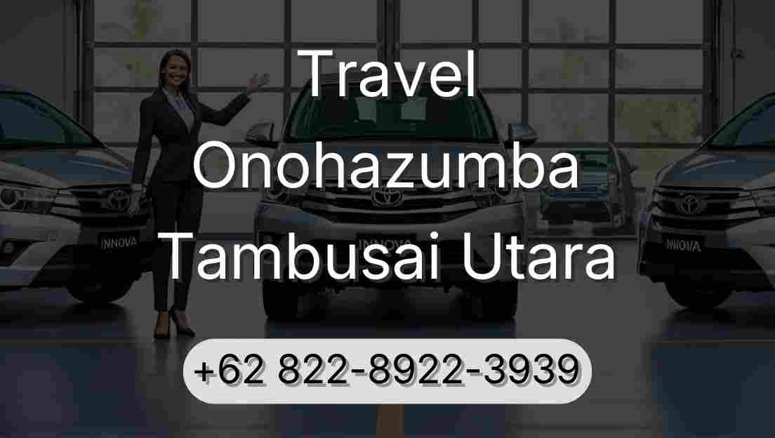 Travel Onohazumba Tambusai Utara