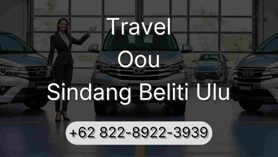 Travel Oou Sindang Beliti Ulu