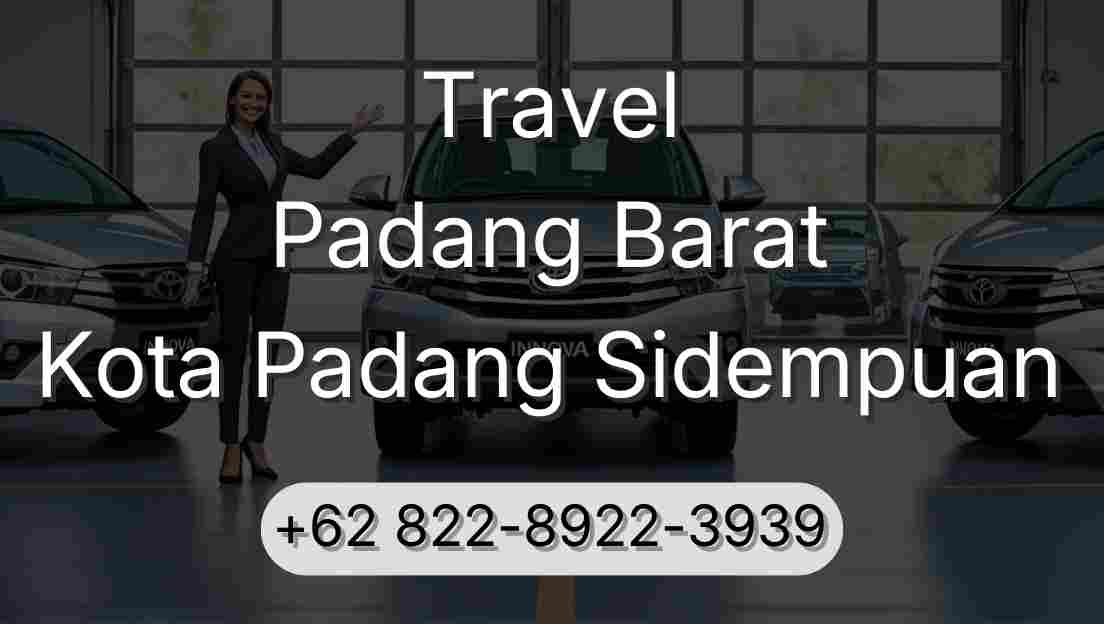 Travel Padang Barat Kota Padang Sidempuan